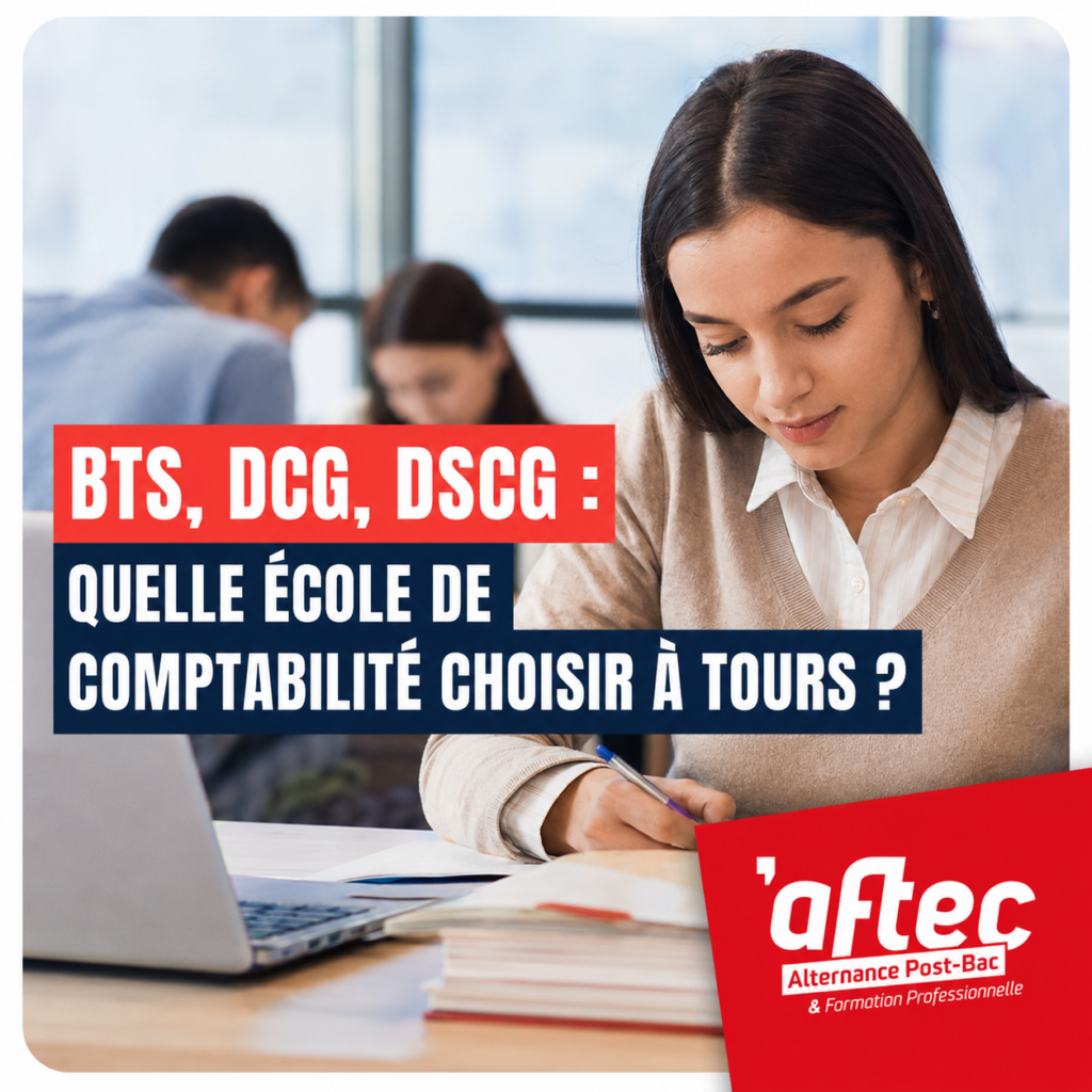BTS, DCG, DSCG : quelle école de comptabilité choisir à Tours ?
